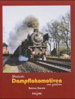 9783933241351: Deutsche Dampflokomotiven von gestern