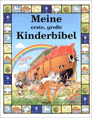 Meine erste, große Kinderbibel - Krone Verlag