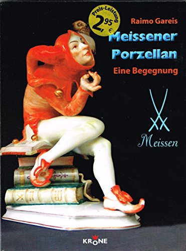 Stock image for Meissener Porzellan: Eine Begegnung for sale by medimops