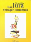 Stock image for Das Jura Versager-Handbuch for sale by Antiquariat Leon Rterbories