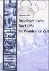 Beispielbild fr Das Olympische Dorf 1936 im Wandel der Zeit von Susanne Dost zum Verkauf von BUCHSERVICE / ANTIQUARIAT Lars Lutzer