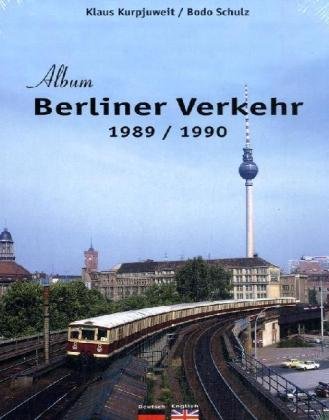 Beispielbild fr Album Berliner Verkehr 1989/1990 zum Verkauf von medimops