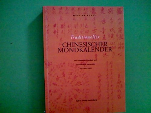 Manfred Kubny 2. Traditioneller Chinesischer Mondkalender (9783933257093) by Manfred Kubny