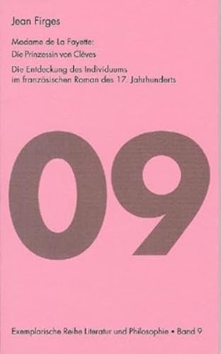 Beispielbild fr Madame de La Fayette. Die Prinzessin von Clves: Die Entdeckung des Individuums im franzsischen Roman des 17. Jahrhunderts zum Verkauf von medimops