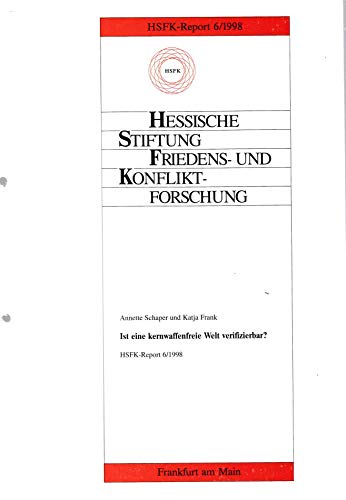 9783933293084: Ist eine kernwaffenfreie Welt verifizierbar? (HSFK-Report)