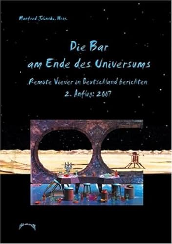Beispielbild fr Die Bar am Ende des Universums: Remote Viewer in Deutschland berichten 2. Anflug: 2007 zum Verkauf von medimops