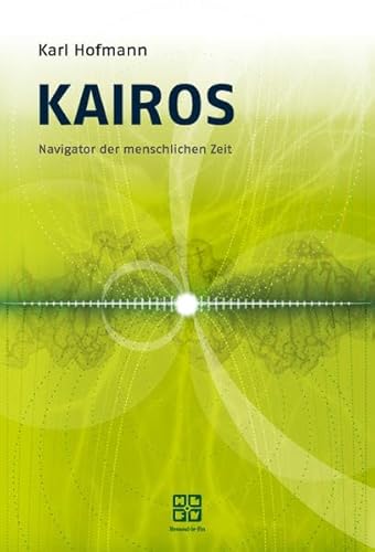 Beispielbild fr Kairos: Navigator der menschlichen Zeit zum Verkauf von medimops