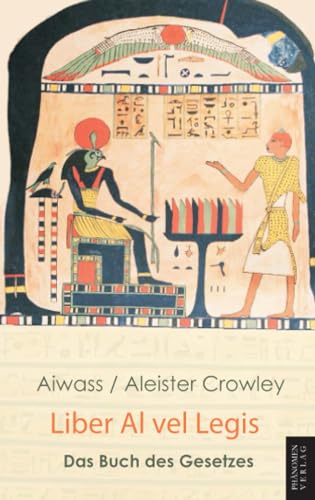 Liber Al vel Legis : Das Buch des Gesetzes - Aleister Crowley