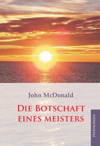 9783933321572: Die Botschaft eines Meisters