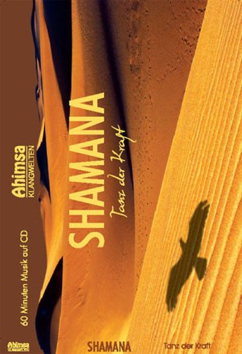 9783933321893: Shamana - Tanz der Kraft. Buch und CD