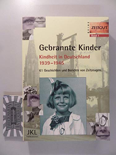Stock image for Gebrannte Kinder. - Berlin, JLK Publikationen, for sale by Grammat Antiquariat