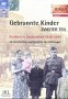 Beispielbild fr Gebrannte Kinder 2. Kindheit in Deutschland 1939-1945. 36 Geschichten und Berichte von Zeitzeugen zum Verkauf von medimops