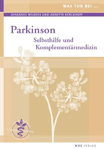 Beispielbild fr Was tun bei Parkinson: Selbsthilfe und Komplementrmedizin zum Verkauf von medimops