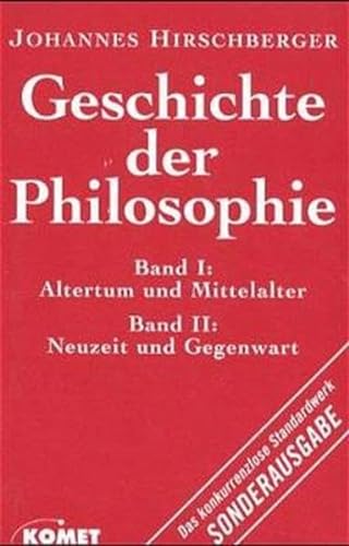 Beispielbild fr Geschichte der Philosophie. Bd. I: Altertum und Mittelalter. Bd. II: Neuzeit und Gegenwart. zum Verkauf von medimops