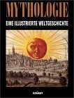 Stock image for Mythologie - Eine illustrierte Weltgeschichte des mythisch-religisen Denkens for sale by Versandantiquariat Kerzemichel