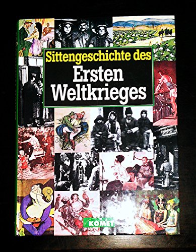 Stock image for Sittengeschichte des Ersten Weltkriegs for sale by medimops