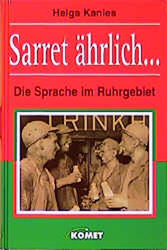 Beispielbild fr Sarret hrlich. Die Sprache im Ruhrgebiet zum Verkauf von medimops