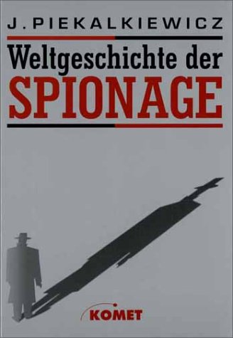 Beispielbild fr Weltgeschichte der Spionage zum Verkauf von Bcherpanorama Zwickau- Planitz