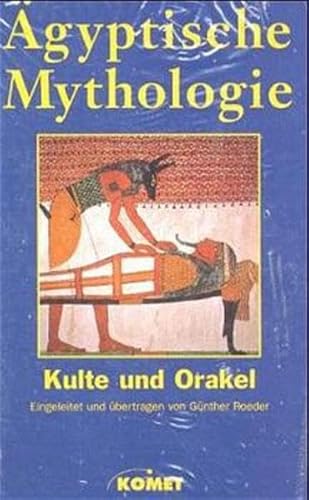 9783933366559: gyptische Mythologie: 1. Kulte und Orakel. 2. Die Gtterwelt. 3. Mythen und Legenden. [3 Bde.].