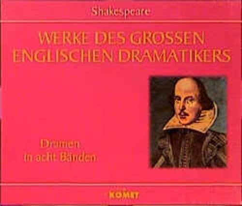 Werke in acht Bänden : [Dramen] / aufgrund d. von Wolfgang Keller besorgten Ausg. neu bearb. von Wolfgang Deninger. - Shakespeare, William