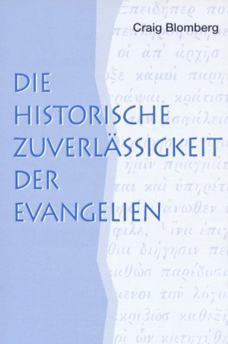 9783933372161: Die historische Zuverlssigkeit der Evangelien