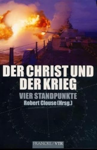 9783933372826: Der Christ und der Krieg: Vier Standpunkte