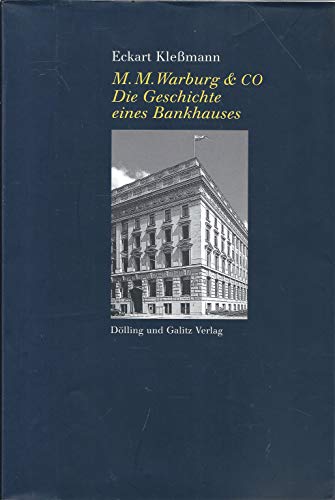 M. M. Warburg & Co. : die Geschichte eines Bankhauses - Kleßmann, Eckart
