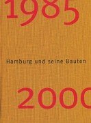 Beispielbild fr Hamburg und seine Bauten 1985-2000 [Gebundene Ausgabe] Architektur Architekten Bildband Hamburg Architekt Bautechnik Architektonisch Architecs Architekten- und Ingenieurverein e.V. in Zusammenarbeit mit dem Hamburgischen Architekturarchiv. Konzept: Mathias Hein-Auty. Mit Beitr. von Egbert Kossak (Autor), Thomas Mirow (Autor), Heinz Giszas (Autor), Mathias Hein-Auty (Vorwort, Bearbeitung), Karin von Behr (Bearbeitung, Vorwort), Norbert Baues (Bearbeitung), Joachim Brohm (Bearbeitung), Hedwig Heggemann (Bearbeitung) zum Verkauf von BUCHSERVICE / ANTIQUARIAT Lars Lutzer