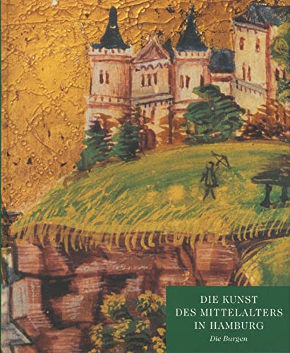 Die Kunst des Mittelalters in Hamburg (VeroÌˆffentlichungen des Helms-Museums, Hamburger Museum fuÌˆr ArchaÌˆologie und die Geschichte Harburgs, Stiftung oÌˆ.R) (German Edition) (9783933374479) by Busch, Ralf