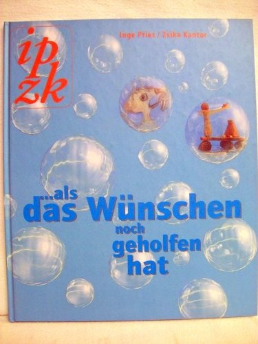 Beispielbild fr Als das Wnschen noch geholfen hat zum Verkauf von Buchpark