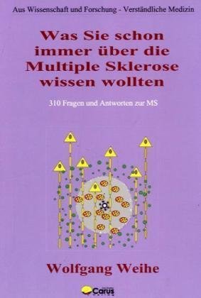 Beispielbild fr Was Sie schon immer ber die Multiple Sklerose wissen wollten. 310 Fragen und Antworten zur MS zum Verkauf von medimops