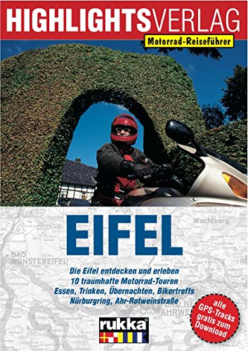 Beispielbild fr In Deutschland unterwegs: Eifel : Motorradtouren durch die Region der Vulkane, Weinberge und Fachwerkhuser 2. Aufl. zum Verkauf von Oberle