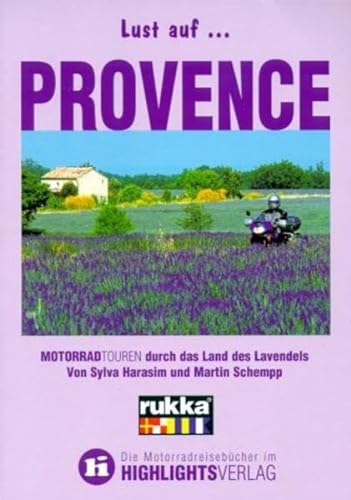 Beispielbild fr Lust auf . . ., Provence: Motorradtouren durch das Land des Lavendels zum Verkauf von medimops