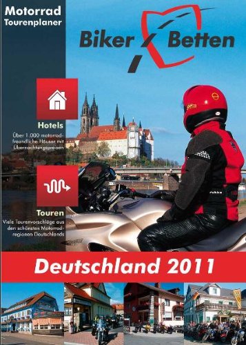 Beispielbild fr Biker Betten Deutschland 2011: Motorrad Tourenplaner zum Verkauf von medimops