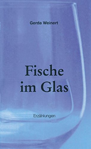 9783933416117: Fische im Glas: Erzhlungen - Weinert, Gerda