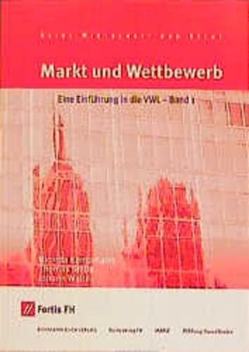 Beispielbild fr Eine Einfhrung in die VWL, Bd.1, Markt und Wettbewerb zum Verkauf von BUCHSERVICE / ANTIQUARIAT Lars Lutzer