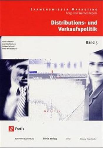 Stock image for Distributions- und Verkaufspolitik. : Direkter und indirekter Absatz, Verkaufspolitik und Logistik. for sale by Buchpark