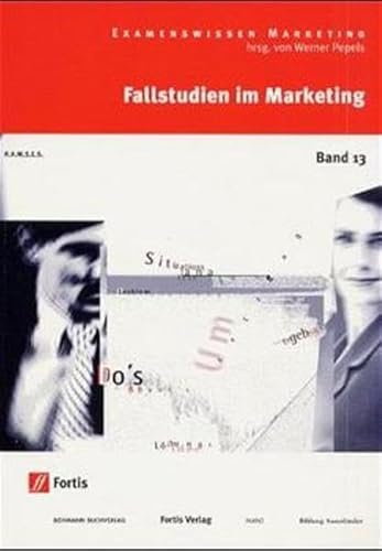 Stock image for Examenswissen Marketing, Bd.13, Fallstudien im Marketing for sale by medimops