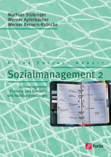 9783933430625: Sozialmanagement, Bd.2, Zeitmanagement, Planung und Kontrolle des Handlungsvollzuges, m. 1 Diskette (3 1/2 Zoll)
