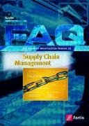 Beispielbild fr FAQ. Supply Chain Management: Die hundert wichtigsten Fragen zum Verkauf von medimops