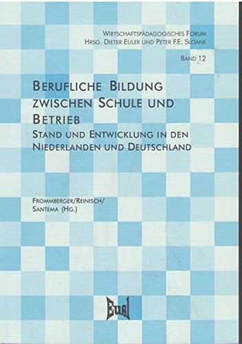 Stock image for Berufliche Bildung zwischen Schule und Betrieb. Stand und Entwicklung in den Niederlanden und Deutschland. for sale by Vico Verlag und Antiquariat Dr. Otto