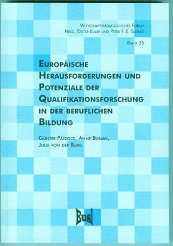 Stock image for Europische Herausforderungen und Potenziale der Qualifikationsforschung in der beruflichen Bildung for sale by Buchpark