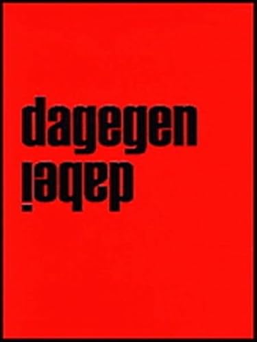 Stock image for Dagegen - Dabei : Texte, Gesprche und Dokumente zu Strategien der Selbstorganisation seit 1969. for sale by Antiquariat Rohde