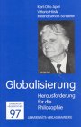 Stock image for Bamberger Hegelwochen: Globalisierung. Herausforderung fr die Philosophie. Hegelwochen 1997: BD 8/ for sale by medimops