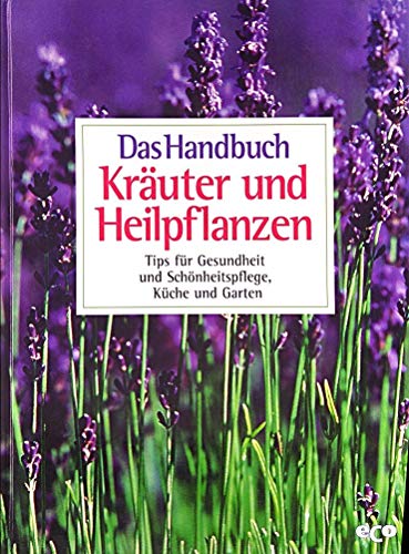 Beispielbild fr Das Handbuch Kruter und Heilpflanzen zum Verkauf von medimops