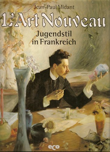 Imagen de archivo de L' ART NOUVEAU* Jugendstil in Frankreich a la venta por Buli-Antiquariat