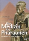 Beispielbild fr Die Medizin der Pharaonen. Heilkunst im alten gypten zum Verkauf von Bernhard Kiewel Rare Books