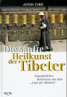 Imagen de archivo de Die sanfte Heilkunst der Tibeter. Ganzheitliches Heilwissen aus dem "Land der Medizin". Mit einem Vorwort des Verfassers. Mit Anmerkungen, Literaturverzeichnis, Glossar und Adressen. a la venta por BOUQUINIST