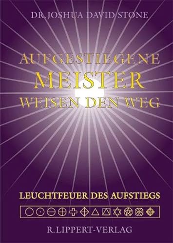 Aufgestiegene Meister weisen den Weg (9783933470645) by Joshua D. Stone