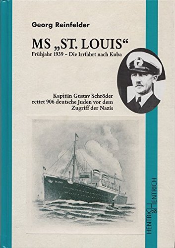 MS St. Louis - die Irrfahrt nach Kuba - Fruhjahr 1939. Kapitän Gustav Schröder rettet 906 deutsch...